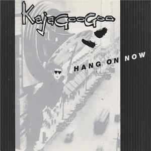Kajagoogoo - Hang On Now FLAC