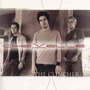 Chevelle - The Clincher FLAC