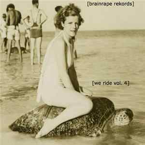 Various - We Ride Vol. IV FLAC
