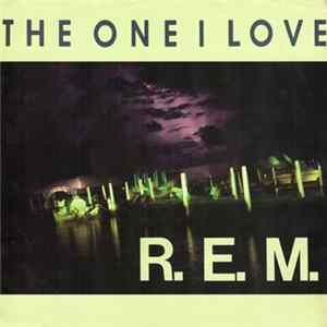 R.E.M. - The One I Love FLAC