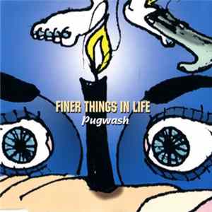 Pugwash - Finer Things In Life FLAC
