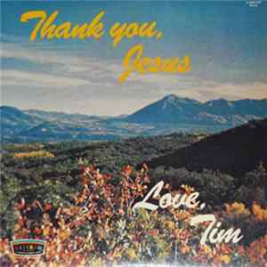 Tim Christensen - Thank You, Jesus….Love Tim FLAC