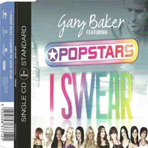 Gary Baker Featuring Popstars - I Swear FLAC