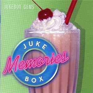 Various - Juke Box Memories - Jukebox Gems FLAC