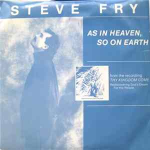 Steve Fry - As In Heaven, So On Earth FLAC