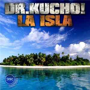 Dr. Kucho! - La Isla FLAC