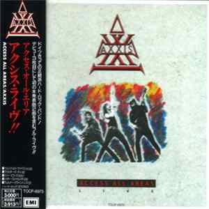 Axxis - Access All Areas - Live FLAC
