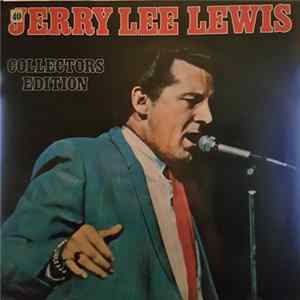 Jerry Lee Lewis - Collectors Edition FLAC