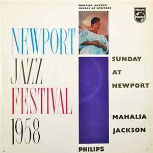 Mahalia Jackson - The Newport Jazz Festival 1958 - Sunday At Newport FLAC