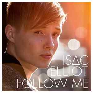 Isac Elliot - Follow Me FLAC