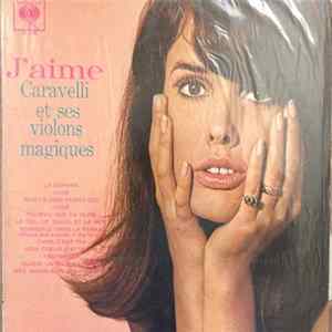 Caravelli Et Ses Violons Magiques - J'aime FLAC