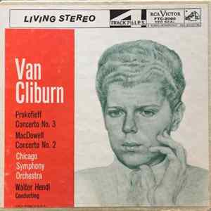 Van Cliburn, Walter Hendl, Chicago Symphony, Prokofiev / MacDowell - Concerto No. 3 / Concerto No. 2 FLAC
