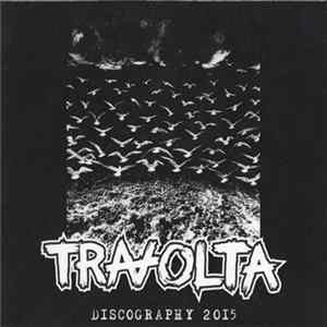 Travolta - Discography 2015 FLAC