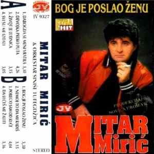 Mitar Mirić - Bog Je Poslao Ženu FLAC