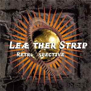 Leæther Strip - Retrospective FLAC