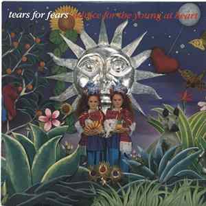 Tears For Fears - Advice For The Young At Heart FLAC