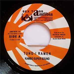 Kambo Super Sound / Don Papa - Tung-I Ramen / Done Is One FLAC