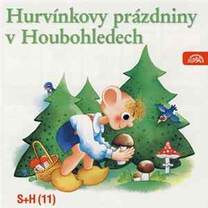Divadlo S+H - Hurvínkovy Prázdniny V Houbohledech FLAC