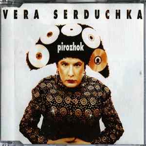 Vera Serduchka - Pirozhok FLAC