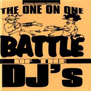 Cheeba Demonz Presents: Various - The One On One Battle Of The DJ's FLAC