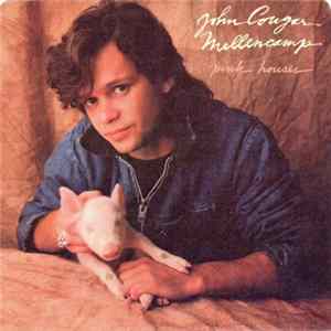 John Cougar Mellencamp - Pink Houses FLAC