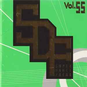 Various - Super Dance Freak Vol. 55 FLAC