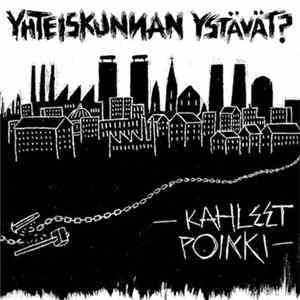 Yhteiskunnan Ystävät? - Kahleet Poikki FLAC