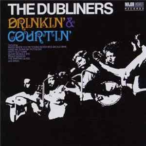The Dubliners - Drinkin' & Courtin' FLAC