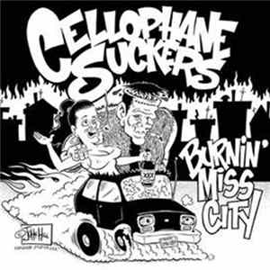 Cellophane Suckers - Burnin' Miss City FLAC