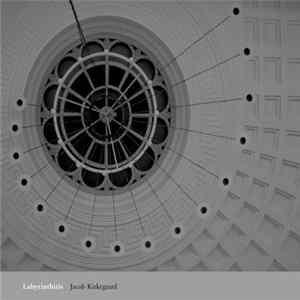 Jacob Kirkegaard - Labyrinthitis FLAC