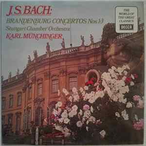 Johann Sebastian Bach Bach Stuttgarter Kammerorchester Stuttgart Chamber Orchestra Karl Münchinger - Brandenburg Concertos Nos. 1-3 FLAC