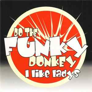 Do The Funky Donkey - I Like Ladys FLAC