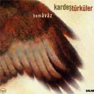 Kardeş Türküler - Hemâvâz FLAC