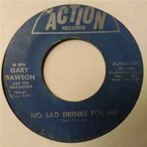Gary Dawson - Does It Bother You To Know / No Sad Drinks For Me FLAC