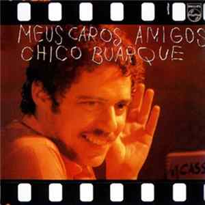 Chico Buarque - Meus Caros Amigos FLAC