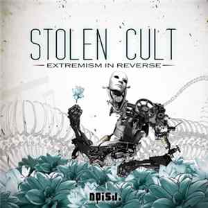 Stolen Cult - Extremism In Reverse FLAC