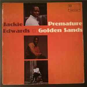 Jackie Edwards - Premature Golden Sands FLAC