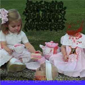 Preschool Tea Party Massacre - Hardcore Died With Hitler FLAC