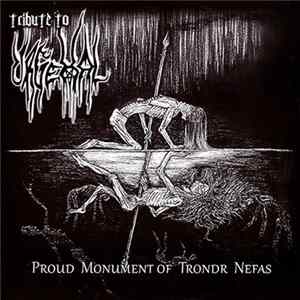 Tribute To Urgehal - Proud Monument Of Trondr Nefas FLAC