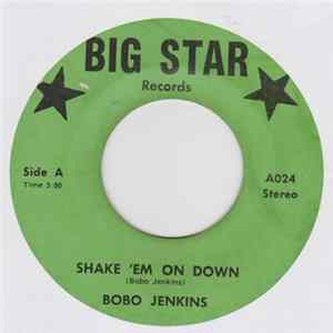 Bobo Jenkins - Shake 'Em On Down / Watergate Blues FLAC