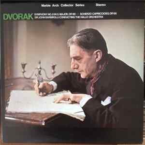 Dvorak - Symphony No. 8 In G Major, Op. 88 - Scherzo Capriccioso, Op 66, Sir John Barbirolli Conducting The Hallé Orchestra FLAC