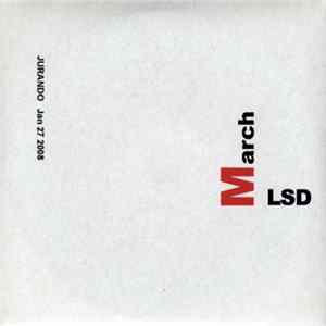 LSD March - Jurando Jan.27.2008 FLAC