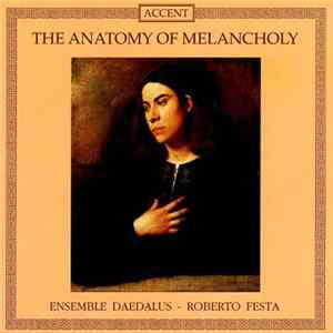 Ensemble Daedalus - The Anatomy Of Melancholy FLAC