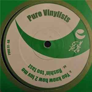 Pure Vinylists - You Know How 2 Luv Me / Rushin' Too Fast FLAC