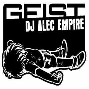 DJ Alec Empire - Geist DJ Mix FLAC