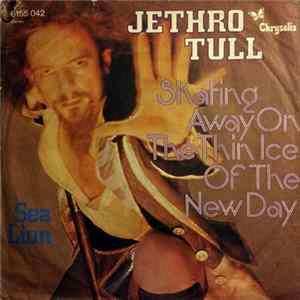 Jethro Tull - Skating Away On The Thin Ice Of The New Day FLAC