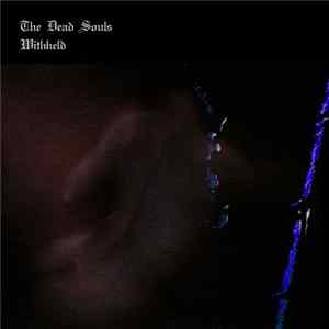 The Dead Souls - Withheld FLAC