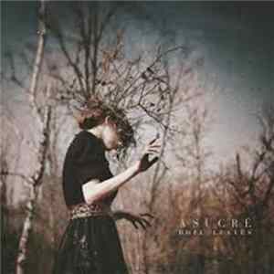 Asucré - Hope Leaves FLAC