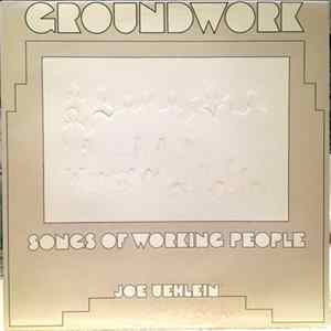 Joe Uehlein - Groundwork: Songs Of Working People FLAC