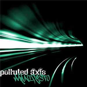 Polluted Axis - Manifesto FLAC
